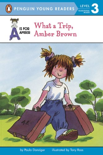 What a Trip, Amber Brown (Penguin Young Readers, L3) by Paula Danziger