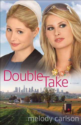 Double Take: A Novel by Melody Carlson