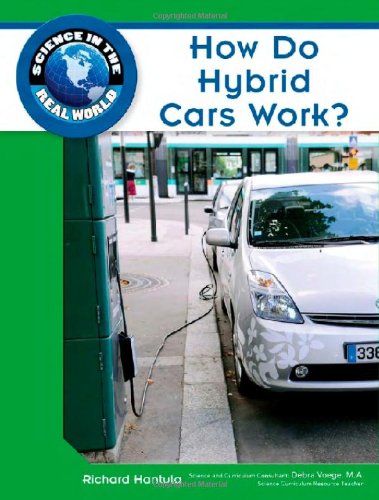 How Do Hybrid Cars Work? by Richard Hantula