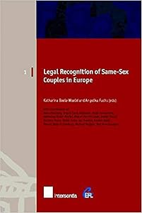 Legal Recognition of Same-Sex Couples in Europe (1) (European Family Law)