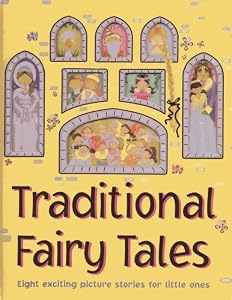 Traditional Fairy Tales: Eight exciting picture stories for little ones