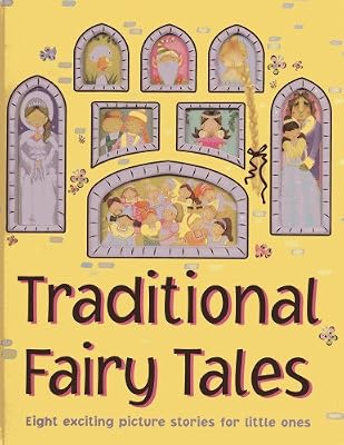 Traditional Fairy Tales: Eight exciting picture stories for little ones