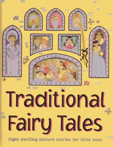 Traditional Fairy Tales: Eight exciting picture stories for little ones by Nicola Baxter