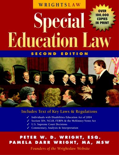 Wrightslaw: Special Education Law, 2nd Edition by Peter W. D. Wright and Pamela Darr Wright