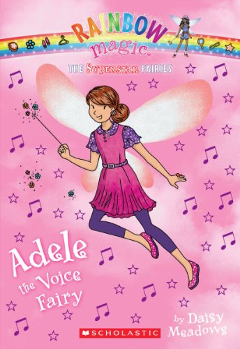 Superstar Fairies #2: Adele the Voice Fairy: A Rainbow Magic Book by Daisy Meadows