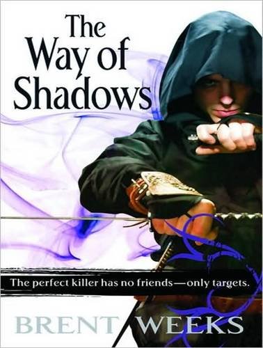 The Way of Shadows (Night Angel) by Brent Weeks