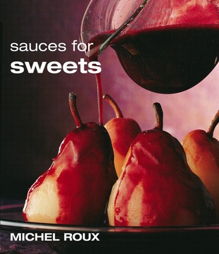Sauces for Sweets by Michel Roux