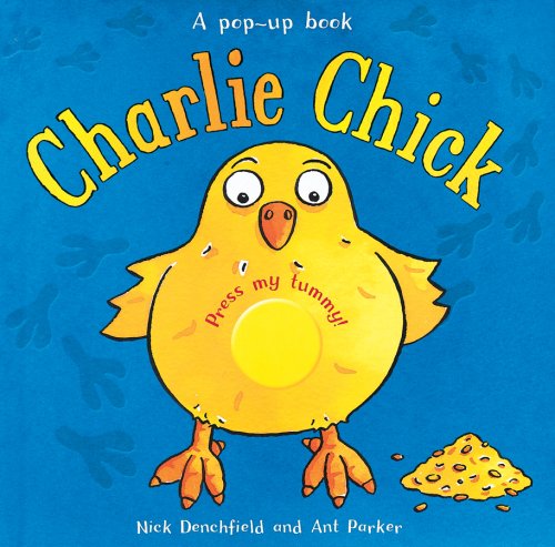 Charlie Chick (Pop-Up Book) by Nick Denchfield