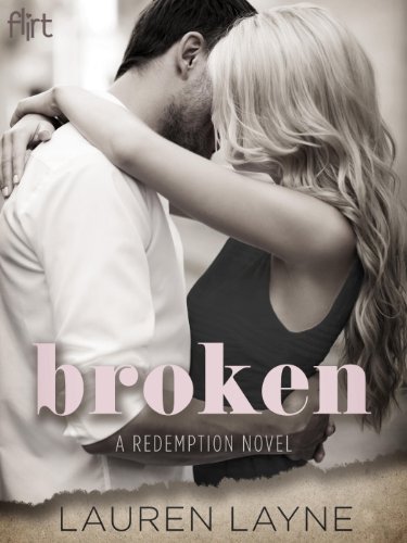 Broken (A Redemption Novel) by Lauren Layne