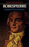 Robespierre: The Force of Circumstance