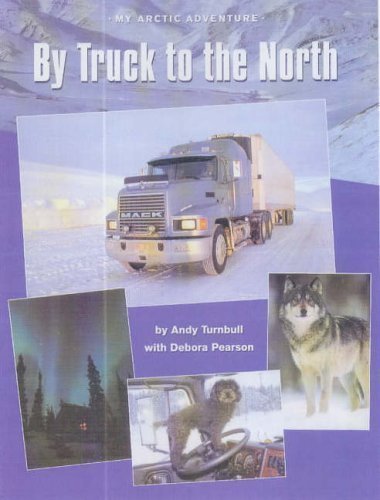 By Truck to the North