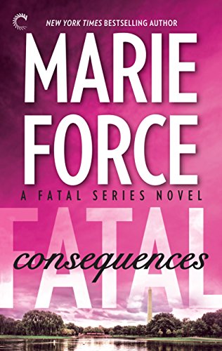 Fatal Consequences by Marie Force