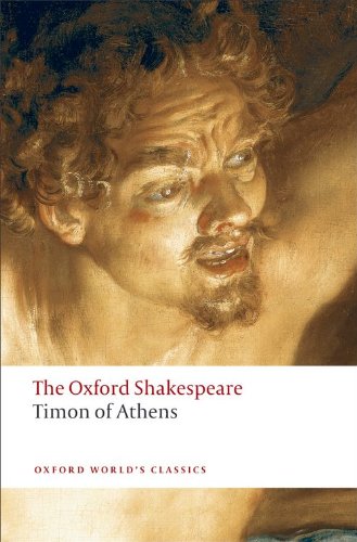 Timon of Athens: The Oxford Shakespeare by William Shakespeare