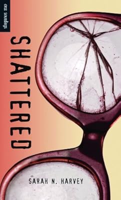 Shattered