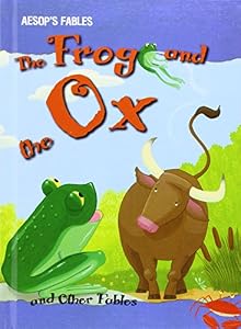 The Frog and the Ox and Other Fables