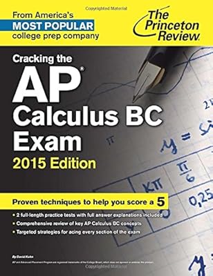 Cracking the AP Calculus BC Exam, 2015 Edition