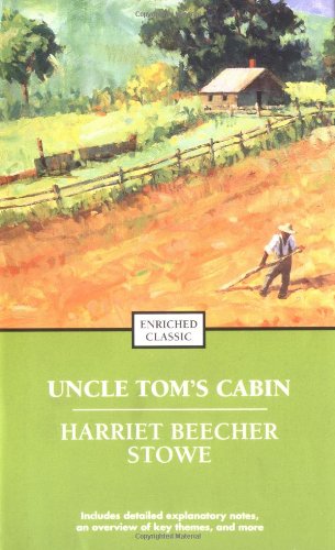 Uncle Tom's Cabin by Harriet Beecher Stowe