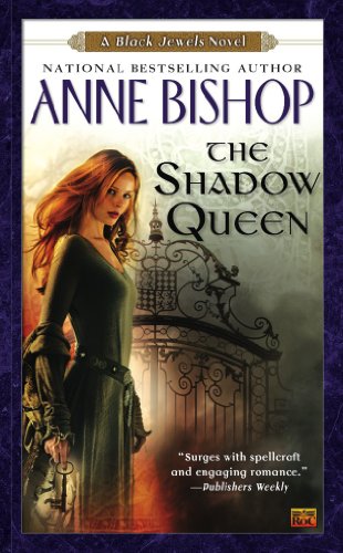 The Shadow Queen: A Black Jewels Novel by Anne Bishop