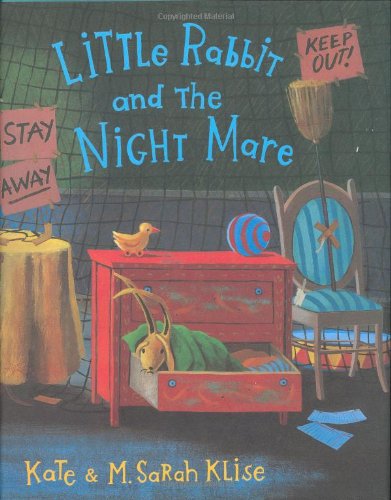 Little Rabbit and the Night Mare by Kate Klise