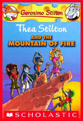 Thea Stilton and the Mountain of Fire by Thea Stilton