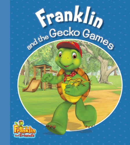 Franklin and the Gecko Games by Harry Endrulat 
			
			
		
		
		
       	 
       		
       			(Adapter)