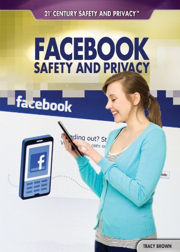 Facebook Safety and Privacy by Tracy Brown