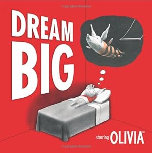 Dream Big (Olivia)
