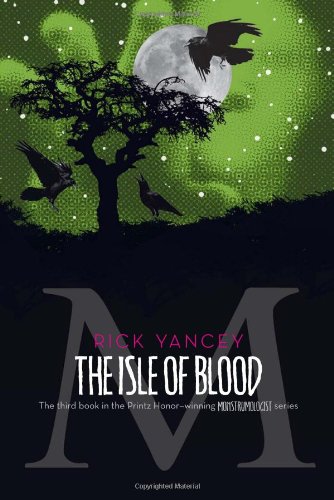 The Isle of Blood by Rick Yancey