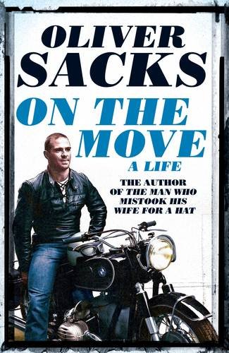 On the Move: A Life by Oliver Sacks