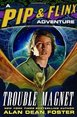 Trouble Magnet: A Pip & Flinx Adventure (Pip and Flinx Novels)
