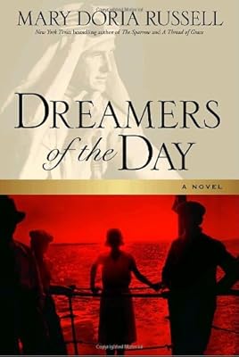 Dreamers of the Day: A Novel