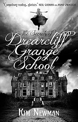 The Secrets of Drearcliff Grange School