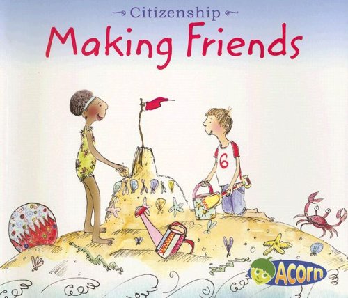 Making Friends (Citizenship) by Cassie Mayer