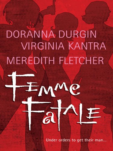 Femme Fatale by Doranna Durgin