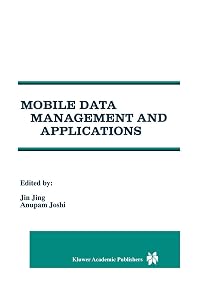 Mobile Data Management and Applications by Jin Jing