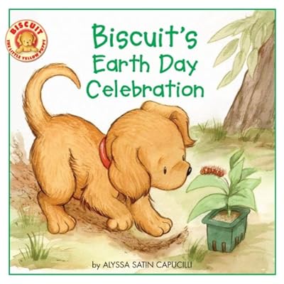 Biscuit's Earth Day Celebration (Turtleback School & Library Binding Edition) (Biscuit (Prebound))
