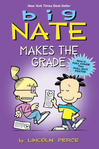 Big Nate Makes The Grade by Lincoln Peirce