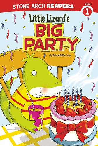 Little Lizard's Big Party by Melinda Melton Crow