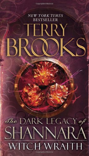 Witch Wraith: The Dark Legacy of Shannara by Terry Brooks