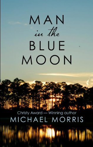 Man in the Blue Moon by Michael Morris