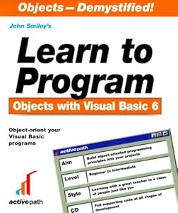 Learn to Program Objects With Visual Basic 6