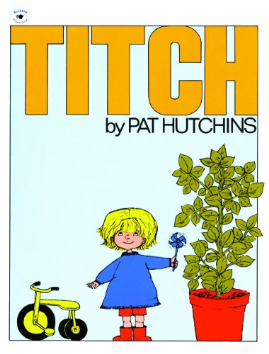 Titch (Turtleback School & Library Binding Edition) by Pat Hutchins