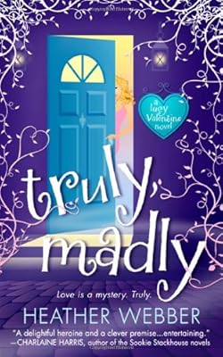 Truly, Madly: A Novel