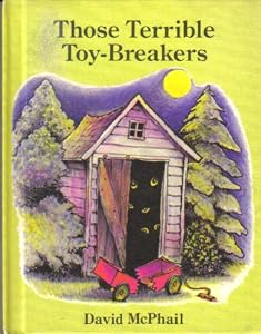 Those terrible toy-breakers