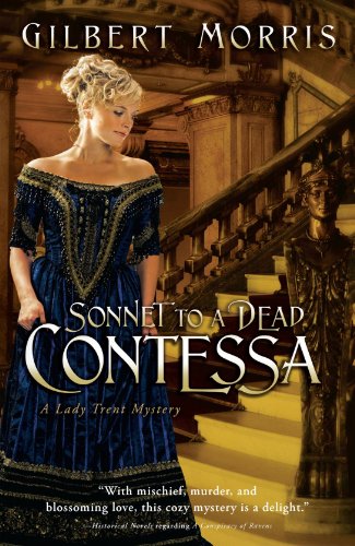 Sonnet to a Dead Contessa (Lady Trent Mystery Series #3) by Gilbert Morris