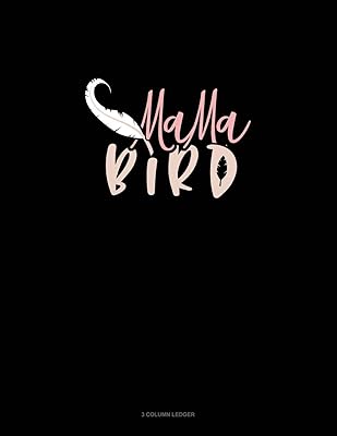 Mama Bird: 3 Column Ledger