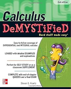 Calculus DeMYSTiFieD, Second Edition by Steven Krantz