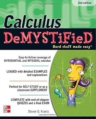Calculus DeMYSTiFieD, Second Edition