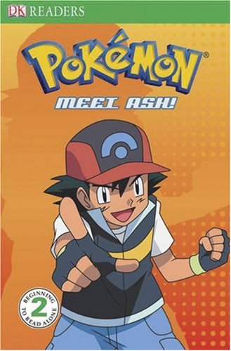 Level 2 Reader: Meet Ash (hc) (Pokemon (DK Publishing)) by BradyGames