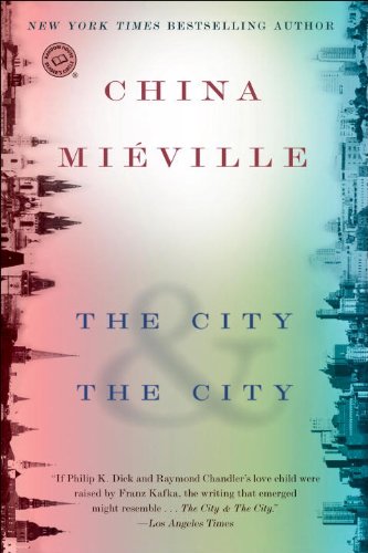The City & The City by China Mieville
